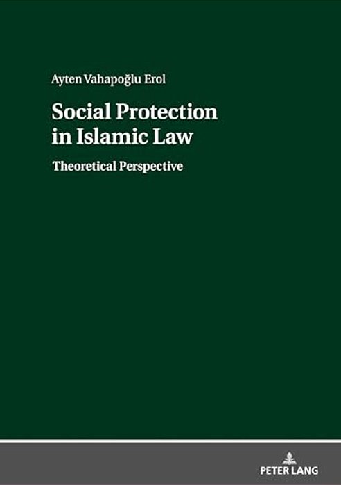 Social Protection In Islamic Law: Theoretical Perspective-..