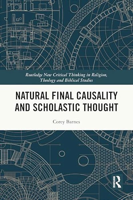 Natural Final Causality And Scholastic Thought-..