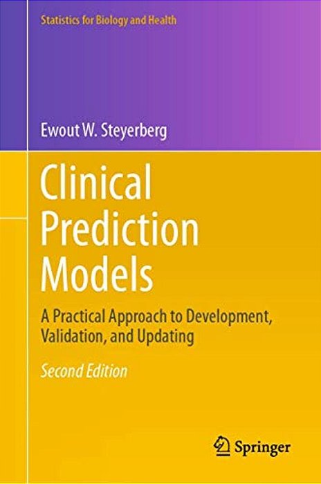 Clinical Prediction Models: A Practical Approach To Development, Validation, And Updating-..