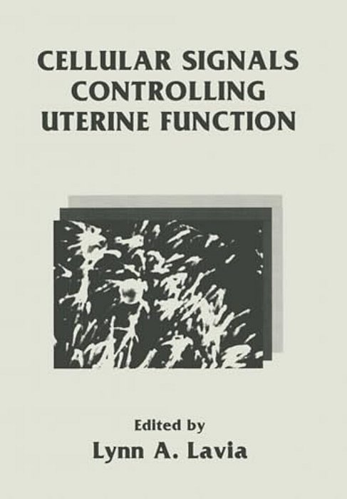 Cellular Signals Controlling Uterine Function-..