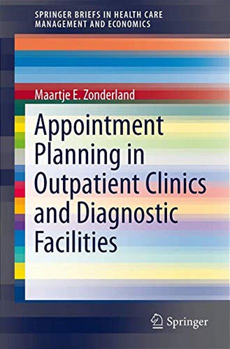 Appointment Planning In Outpatient Clinics And Diagnostic Facilities-..