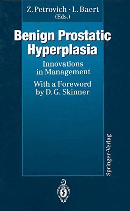 Benign Prostatic Hyperplasia: Innovations In Management-..