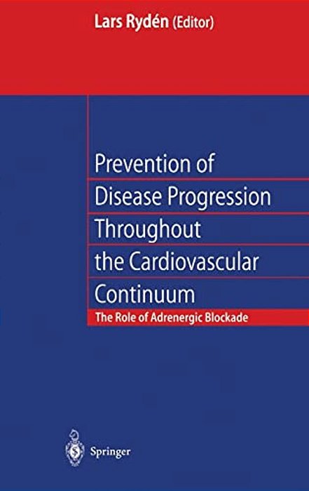 Prevention Of Disease Progression Throughout The Cardiovascular Continuum: The Role Of Adrenergic A-Blockade-..