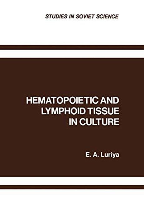 Hematopoietic And Lymphoid Tissue In Culture-..