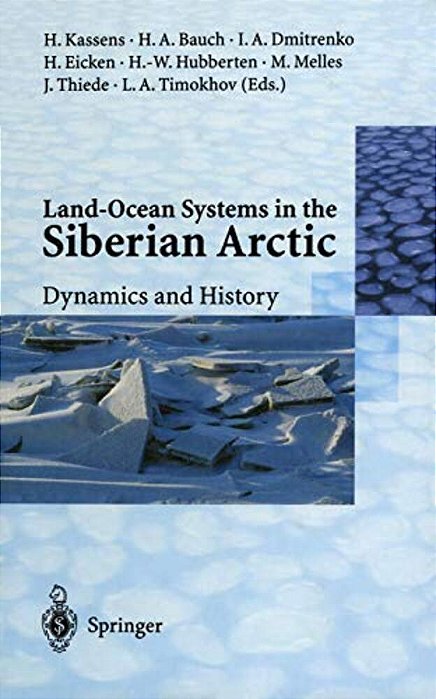 Land-Ocean Systems In The Siberian Arctic: Dynamics And History-..