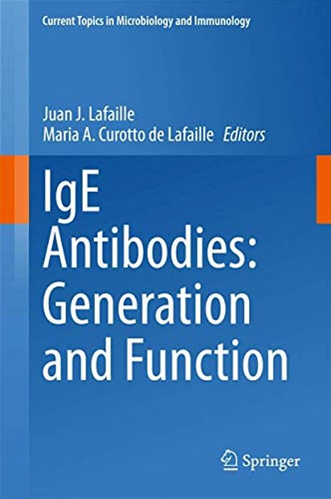 Ige Antibodies: Generation And Function-..