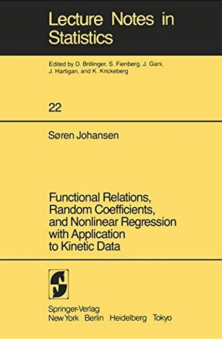 Functional Relations, Random Coefficients, And Nonlinear Regression With Application To Kinetic Data-..