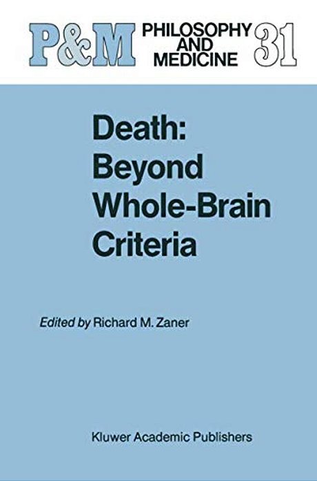 Death: Beyond Whole-Brain Criteria-..