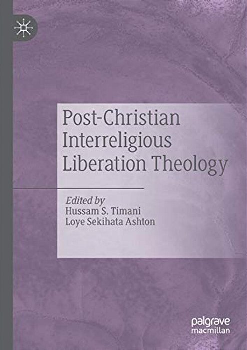 Post-Christian Interreligious Liberation Theology-..