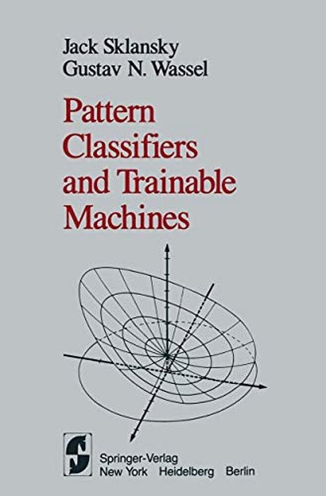 Pattern Classifiers And Trainable Machines-..
