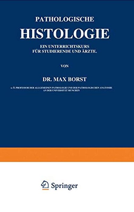 Pathologische Histologie: Ein Unterrichtskurs Für Studierende Und Ärzte-..