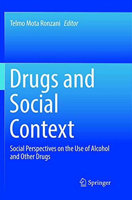 Drugs And Social Context: Social Perspectives On The Use Of Alcohol And Other Drugs-..