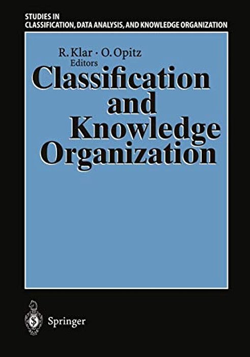 Classification And Knowledge Organization: Proceedings Of The 20Th Annual Conference Of The Gesellschaft Für Klassifikation E. V., University Of Freibu-..