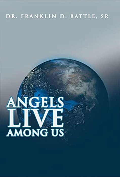 Angels Live Among US-..
