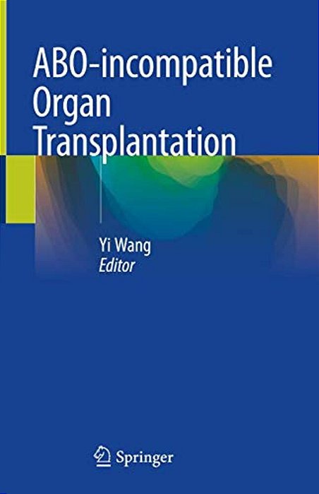 Abo-Incompatible Organ Transplantation-..