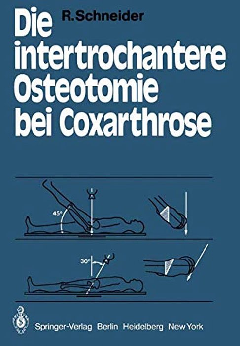 Die Intertrochantere Osteotomie Bei Coxarthrose-..