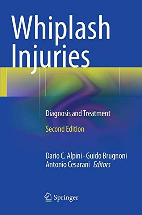 Whiplash Injuries: Diagnosis And Treatment-..