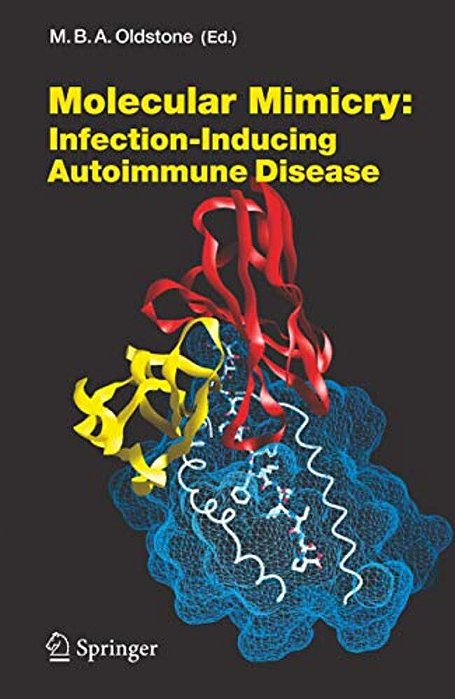 Molecular Mimicry: Infection Inducing Autoimmune Disease-..