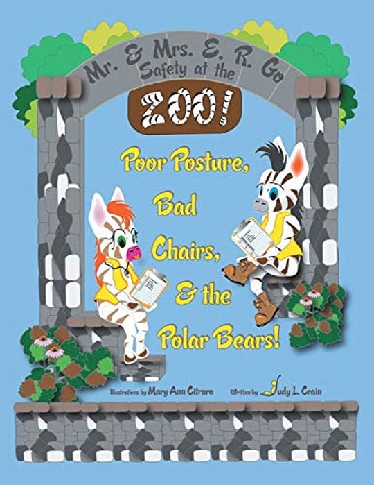 Mr. & Mrs. E. R. GO Safety At The Zoo!: Poor Posture, Bad Chairs, & The Polar Bears!-..