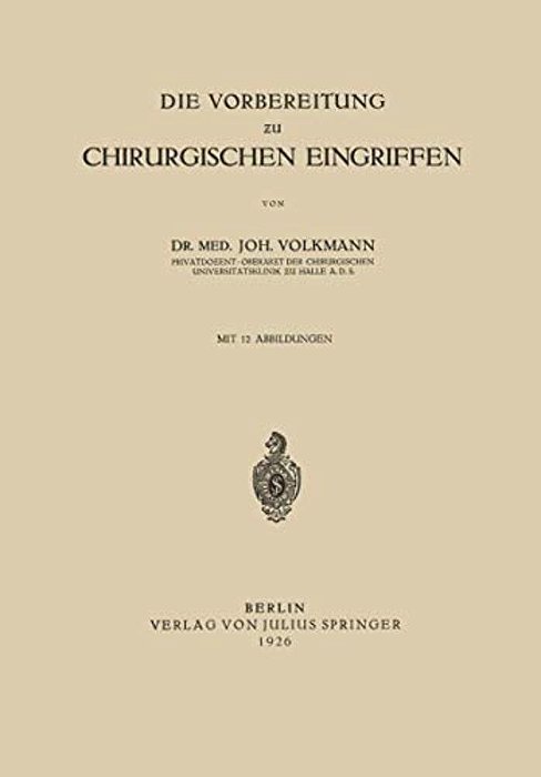 Die Vorbereitung Zu Chirurgischen Eingriffen-..