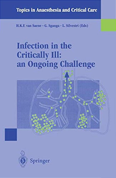 Infection In The Critically Ill: An Ongoing Challenge-..