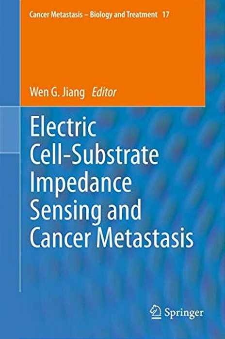 Electric Cell-Substrate Impedance Sensing And Cancer Metastasis-..