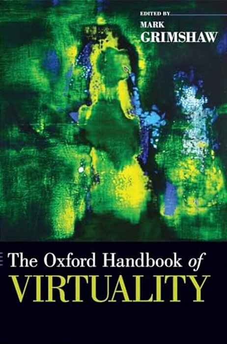 Oxford Handbook Of Virtuality-..
