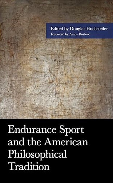 Endurance Sport And The American Philosophical Tradition-..