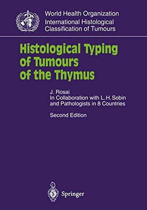 Histological Typing Of Tumours Of The Thymus-..