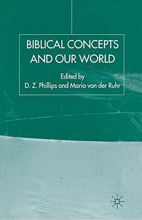 Biblical Concepts And Our World-..