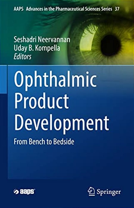 Ophthalmic Product Development: From Bench To Bedside-..