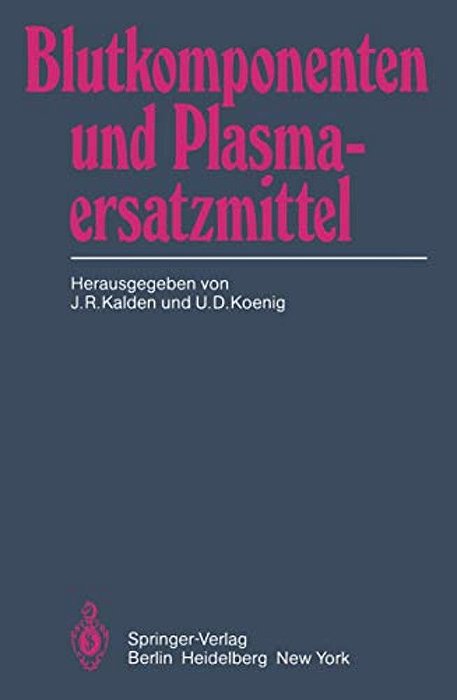 Blutkomponenten Und Plasmaersatzmittel-..