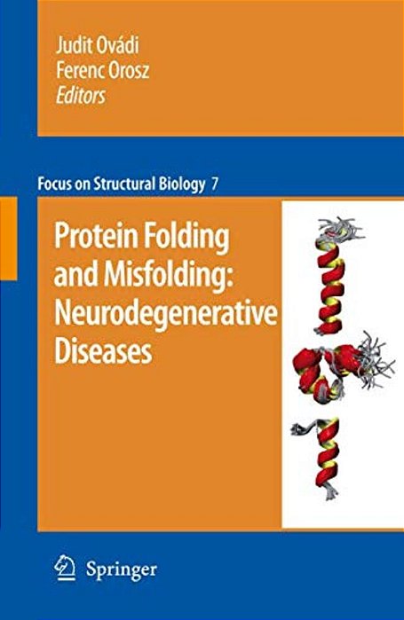 Protein Folding And Misfolding: Neurodegenerative Diseases-..