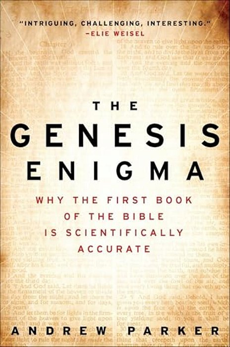 The Genesis Enigma: Why The First Book Of The Bible Is Scientifically Accurate-..