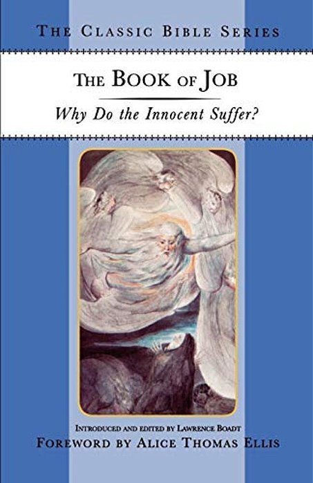 The Book Of Job: Why Do The Innocent Suffer?-..