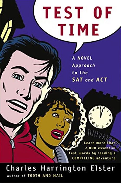 Test Of Time: A Novel Approach To The Sat And Act-..