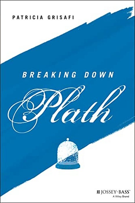 Breaking Down Plath-..