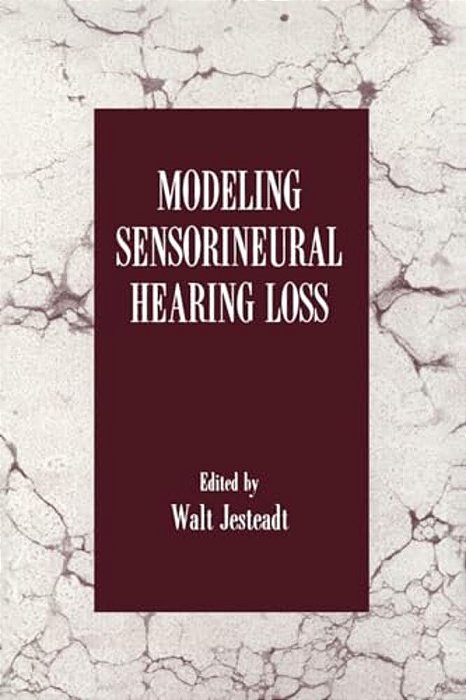 Modeling Sensorineural Hearing Loss-..
