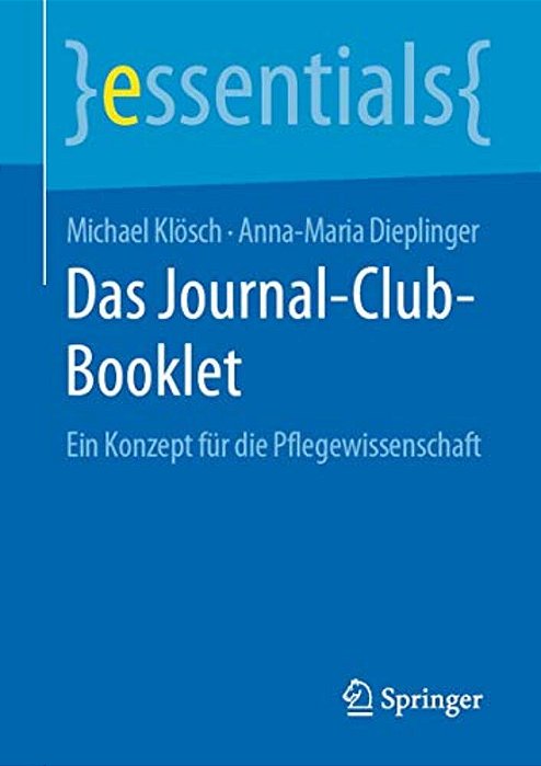 Das Journal-Club-booklet: Ein Konzept Für Die Pflegewissenschaft-..