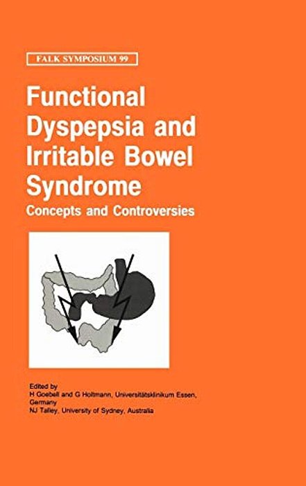 Functional Dyspepsia And Irritable Bowel Syndrome: Concepts And Controversies-..