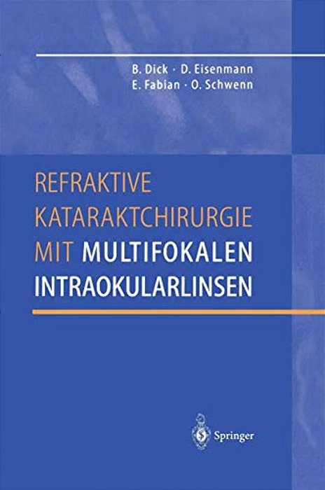 Refraktive Kataraktchirurgie Mit Multifokalen Intraokularlinsen-..