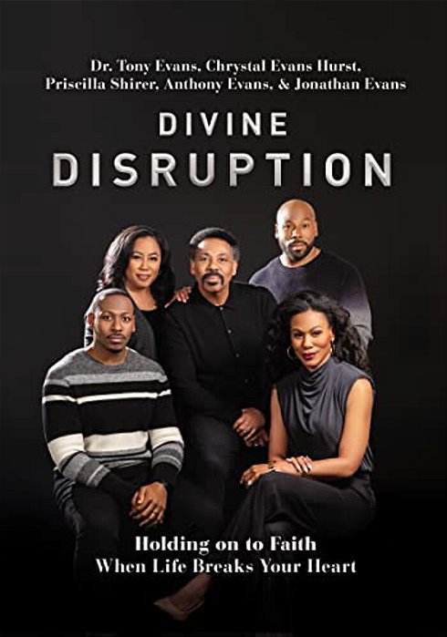 Divine Disruption: Holding On To Faith When Life Breaks Your Heart-..