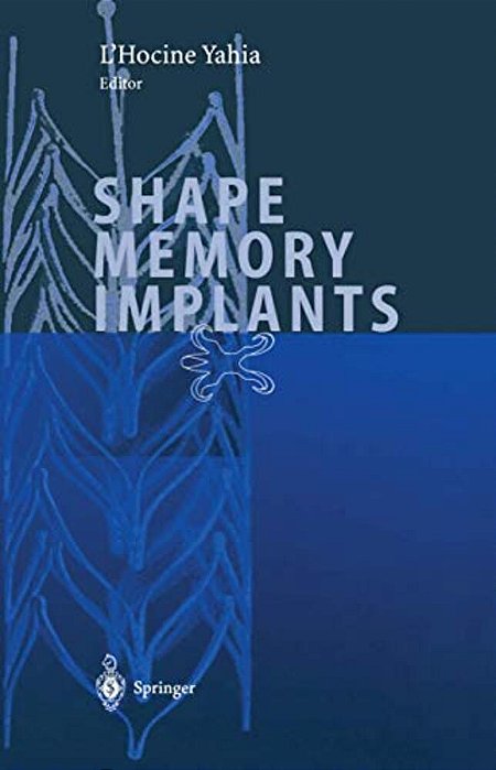 Shape Memory Implants-..