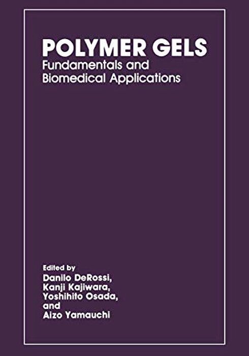 Polymer Gels: Fundamentals And Biomedical Applications-..