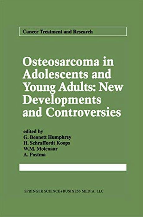Osteosarcoma In Adolescents And Young Adults: New Developments And Controversies-..