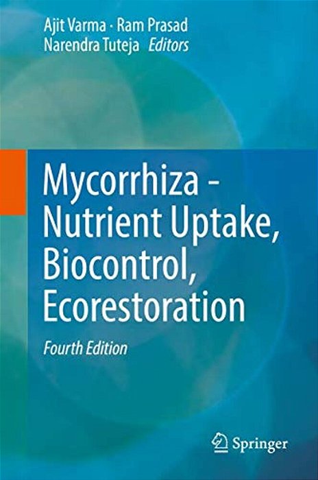 Mycorrhiza - Nutrient Uptake, Biocontrol, Ecorestoration-..