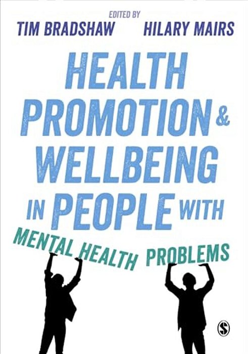 Health Promotion And Wellbeing In People With Mental Health Problems-..