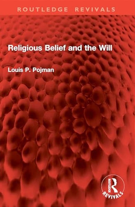 Religious Belief And The Will-..
