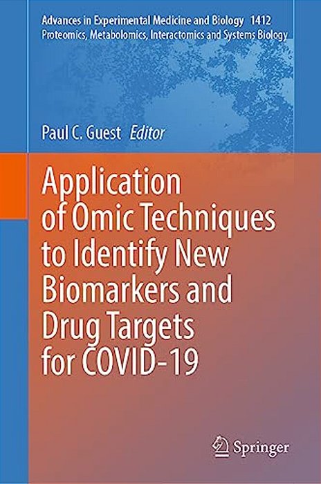 Application Of Omic Techniques To Identify New Biomarkers And Drug Targets For Covid-19-..