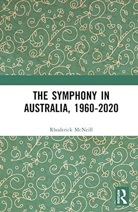 The Symphony In Australia, 1960-2020-..